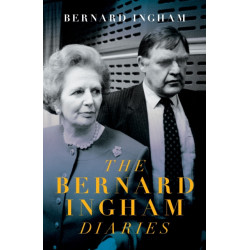 The The Slow Downfall of Margaret Thatcher: The Diaries of Bernard Ingham