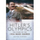 Hitler's Olympics: The Story of the 1936 Nazi Games