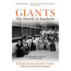 Giants: The Dwarfs of Auschwitz