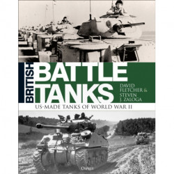 British Battle Tanks: American-made World War II Tanks
