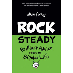 Rock Steady: Brilliant Advice from my Bipolar Life