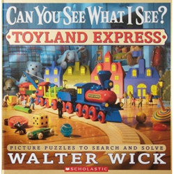 Can You See What I See? Toyland Express: Picture Puzzles to Search and Solve: Picture Puzzles to Search and Solve