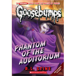 Phantom of the Auditorium (Classic Goosebumps -20)