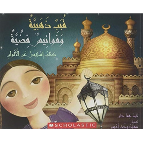 GOLDEN DOMES & SILVER LANTERNS