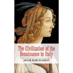 The Civilization of the Renaissance in Italy