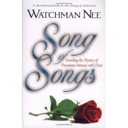 Song of Songs: Unveiling the Mystery of Passionate Intimacy with Christ