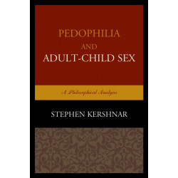 Pedophilia and Adult–Child Sex: A Philosophical Analysis
