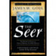 The Seer: The Prophetic Power of Visions, Dreams, and Open Heavens