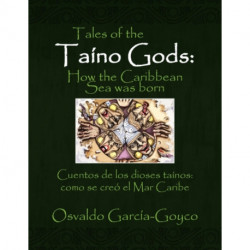 Tales of the Taino Gods/Cuentos de los dioses tainos