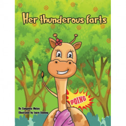 Her thunderous farts