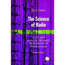 The Science of Radio: with MATLAB® and Electronics Workbench® Demonstrations
