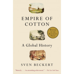 Empire of Cotton: A Global History