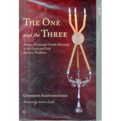 The One and the Three: Nature, Person and Triadic Monarchy in the Greek and Irish Patristic Tradition