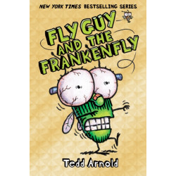 Fly Guy and the Frankenfly (Fly Guy -13)