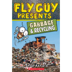 Fly Guy Presents: Garbage and Recycling (Scholastic Reader, Level 2)