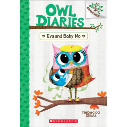 Eva and Baby Mo: A Branches Book (Owl Diaries -10): A Branches Book