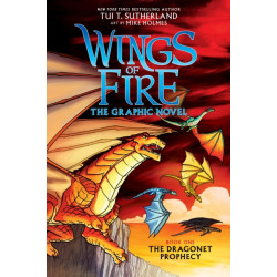 The Wings of Fire: The Dragonet Prophecy: A Graphic Novel (Wings of Fire Graphic Novel -1): The Graphic Novel