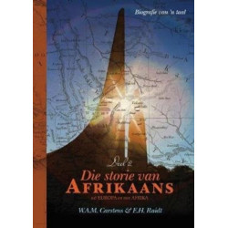 Die storie van Afrikaans: uit Europa en van Afrika