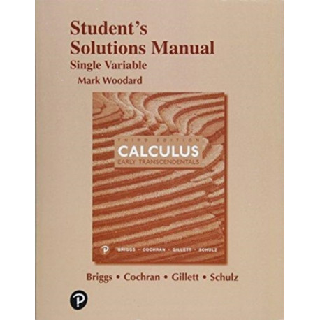 Calculus: Early Transcendentals, 3e ©2019 Student Solutions Manual: Single Variable