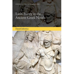 Latin Poetry in the Ancient Greek Novels