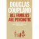 All Families are Psychotic