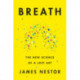 Breath: The New Science of a Lost Art
