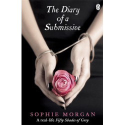 The Diary of a Submissive: A True Story