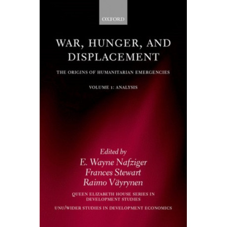 War, Hunger, and Displacement: Volume 1