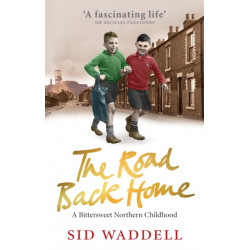 The Road Back Home: A Northern Childhood