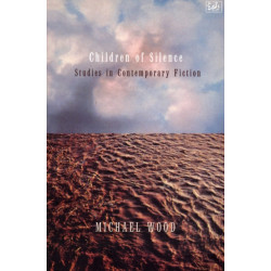Children Of Silence: Studies in Contemporary Fiction