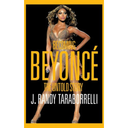 Becoming Beyonce: The Untold Story