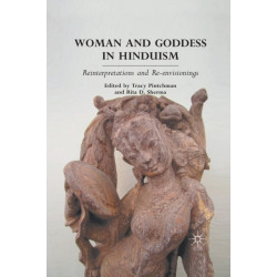 Woman and Goddess in Hinduism: Reinterpretations and Re-envisionings