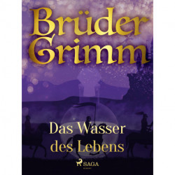 Das Wasser des Lebens