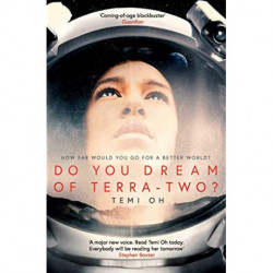 Do you dream of Terra-Two?