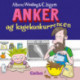 Anker (5) - Anker og kagekonkurrencen