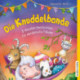 Die Knuddelbande – 3-Minuten-Geschichten für wundervolle Träume