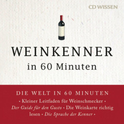 Weinkenner in 60 Minuten
