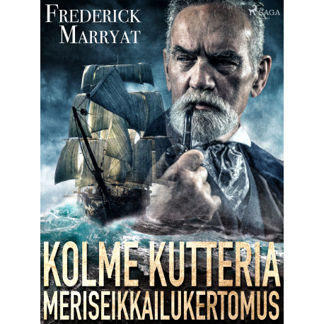 Kolme kutteria: meriseikkailukertomus