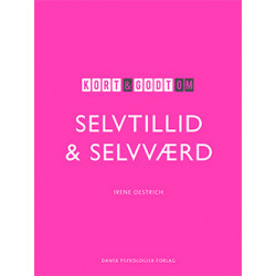 Kort & godt om selvtillid & selvværd