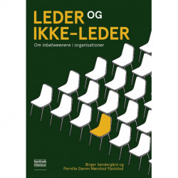 Leder og ikke-leder: Om inbetweenere i organisationer