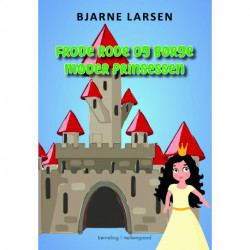 Frode Rode og Børge møder prinsessen