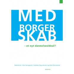 Medborgerskab: Et nyt dannelsesideal?