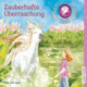 Zaubereinhorn - Zauberhafte Überraschung
