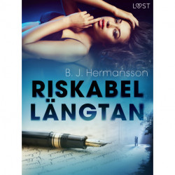 Riskabel längtan - erotisk novell