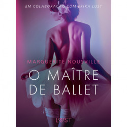 O Maître de Ballet - Conto Erótico