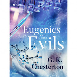 Eugenics and Other Evils