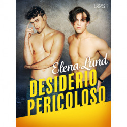 Desiderio pericoloso - Racconto erotico