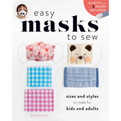 Easy Masks to Sew: Sizes and Styles to Make for Kids and Adults