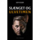 Slænget og ulvetimen