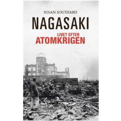 Nagasaki: Livet efter atomkrigen